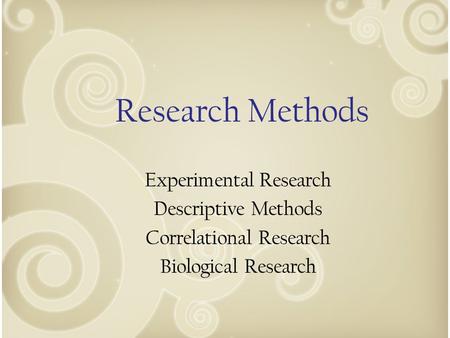 Research Methods Experimental Research Descriptive Methods