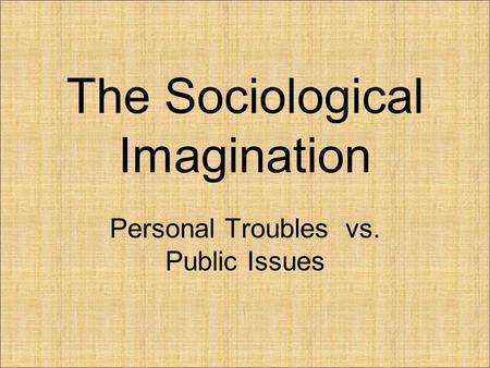 The Sociological Imagination