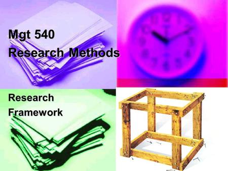 Mgt 540 Research Methods Research Framework