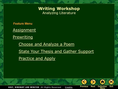 Writing Workshop Analyzing Literature Assignment Prewriting Choose and Analyze a Poem State Your Thesis and Gather Support Practice and Apply Feature.