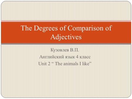 The Degrees of Comparison of Adjectives