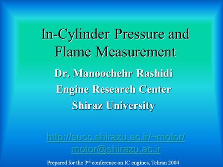 In-Cylinder Pressure and Flame Measurement