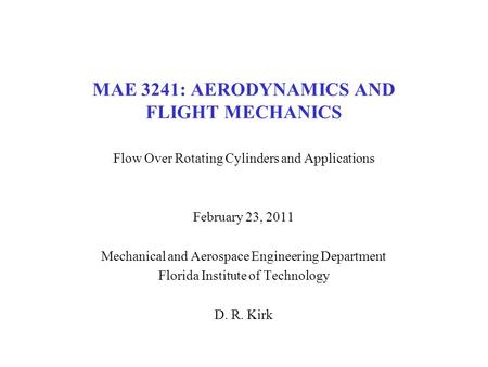 MAE 3241: AERODYNAMICS AND FLIGHT MECHANICS