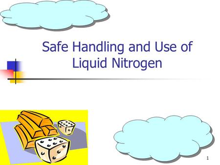 Safe Handling and Use of Liquid Nitrogen