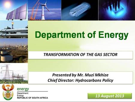 TRANSFORMATION OF THE GAS SECTOR