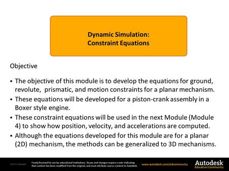 © 2011 Autodesk Freely licensed for use by educational institutions. Reuse and changes require a note indicating that content has been modified from the.