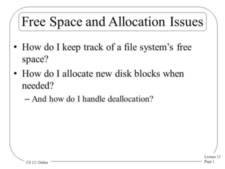 Free Space and Allocation Issues