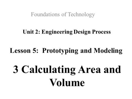 Unit 2: Engineering Design Process