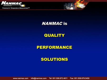 NANMAC is QUALITY PERFORMANCE SOLUTIONS NANMAC is QUALITY PERFORMANCE SOLUTIONS.