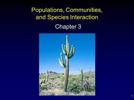 Populations, Communities, and Species Interaction