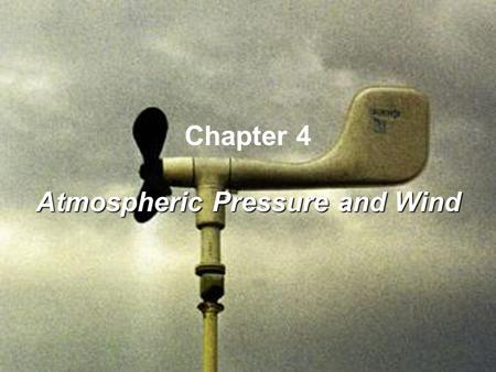 Atmospheric Pressure and Wind