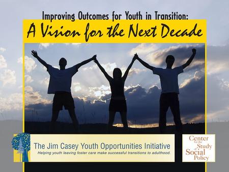 The Number of Youth Who Age Out of Foster Care Continues to Rise THE NUMBER OF YOUTH AGING OUT OF FOSTER CARE HAS INCREASED EVERY YEAR SINCE 2001 THE.