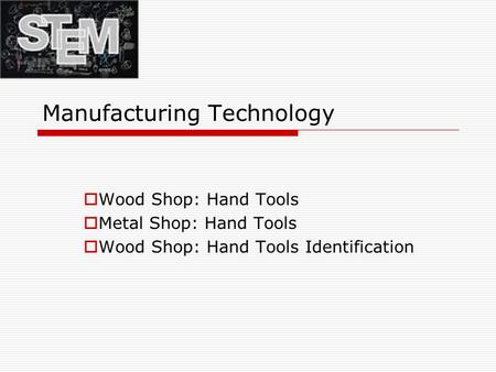 Manufacturing Technology