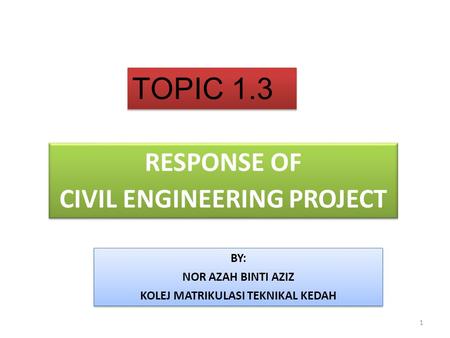 CIVIL ENGINEERING PROJECT KOLEJ MATRIKULASI TEKNIKAL KEDAH