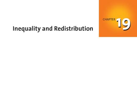 When you have completed your study of this chapter, you will be able to C H A P T E R C H E C K L I S T Describe the inequality in income and wealth in.