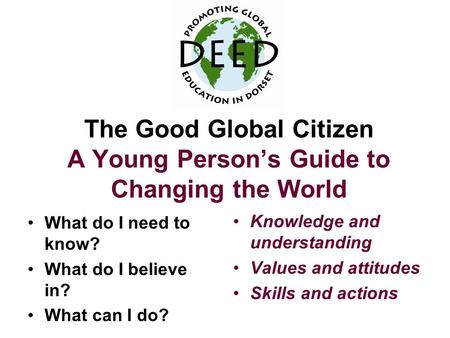 The Good Global Citizen A Young Person’s Guide to Changing the World