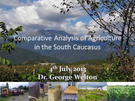 The importance of agriculture in the Caucasus employmentpovertygrowthsecurity.