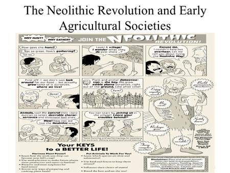 The Neolithic Revolution and Early Agricultural Societies