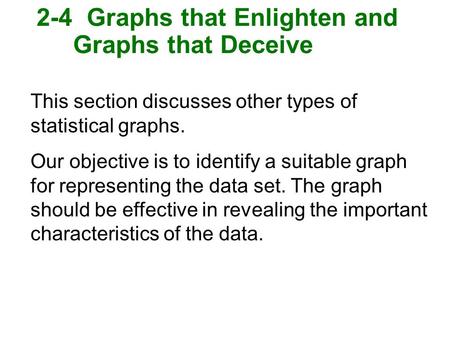 2-4 Graphs that Enlighten and Graphs that Deceive