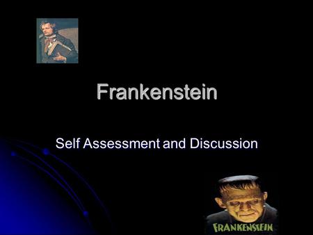 Self Assessment and Discussion