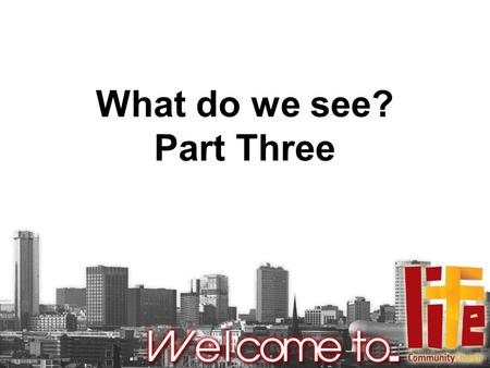 What do we see? Part Three. The Tongue James 3:1-18 Proverbs 18:21 ‘The tongue has the power of life and death.’ James 1:19 ‘Everyone should be quick.