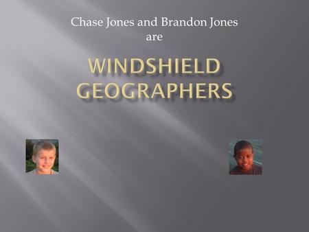 Chase Jones and Brandon Jones are. To enlighten our fellow students and administrators about the diverse and ever evolving characteristics of our hometown.