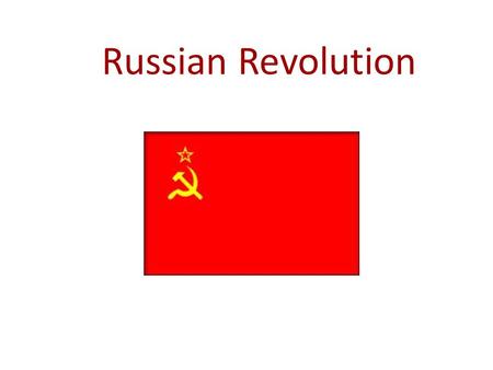 Russian Revolution.