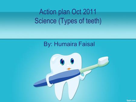 Action plan Oct 2011 Science (Types of teeth)