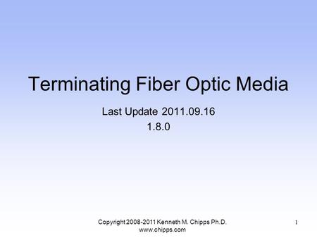 Terminating Fiber Optic Media