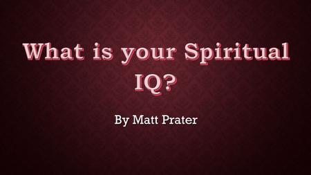 By Matt Prater. “ 2 To know wisdom and instruction, to understand words of insight, 3 to receive instruction in wise dealing, in righteousness, justice,