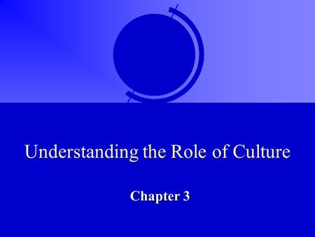 Understanding the Role of Culture