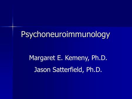 Psychoneuroimmunology