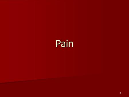 1 Pain. 2 Types of Pain Acute Pain Acute Pain –Complex combination of sensory, perceptual, & emotional experiences as a result of a noxious stimulus –Mediated.