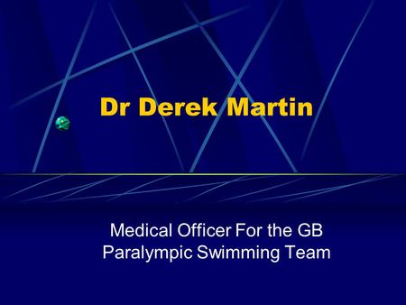 Medical Officer For the GB Paralympic Swimming Team