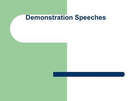 Demonstration Speeches