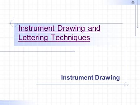 Instrument Drawing and Lettering Techniques