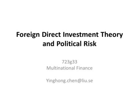 Foreign Direct Investment Theory and Political Risk