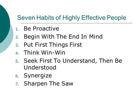 Seven Habits of Highly Effective People