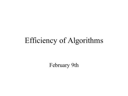 Efficiency of Algorithms