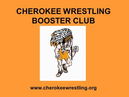 CHEROKEE WRESTLING BOOSTER CLUB