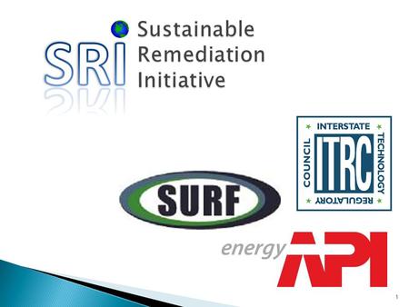 1.  Green Remediation (EPA) “the practice of considering all environmental effects of remedy implementation and incorporating options to minimize the.