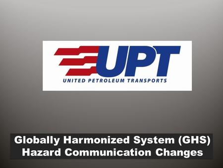 Globally Harmonized System (GHS) Hazard Communication Changes.