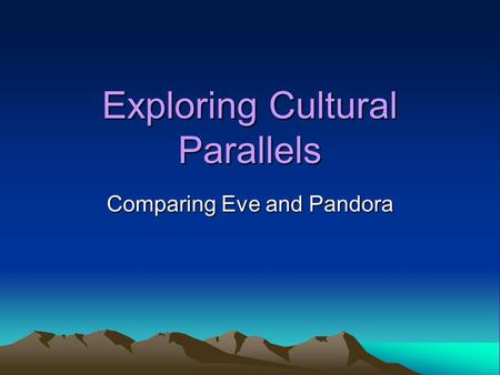 Exploring Cultural Parallels