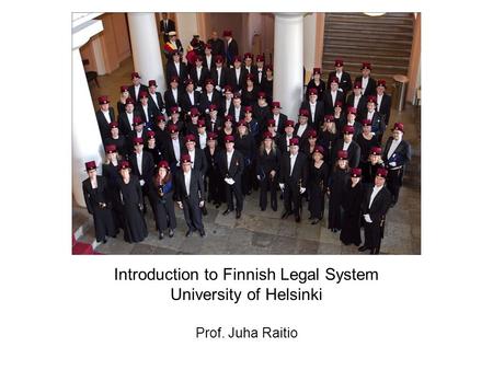 Introduction to Finnish Legal System University of Helsinki