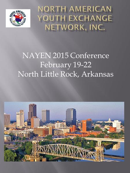 NAYEN 2015 Conference February 19-22 North Little Rock, Arkansas.