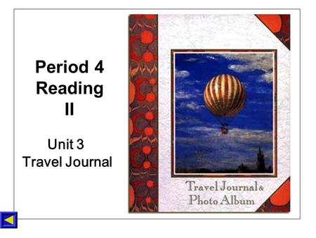 Unit 3 Travel Journal Period 4 Reading II. Have you ever been to Tibet? Tibet Pre-reading--I.