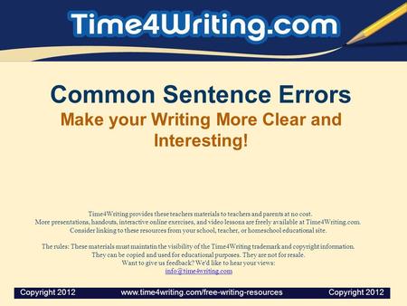 Common Sentence Errors Make your Writing More Clear and Interesting!