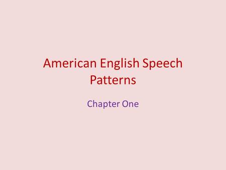 American English Speech Patterns