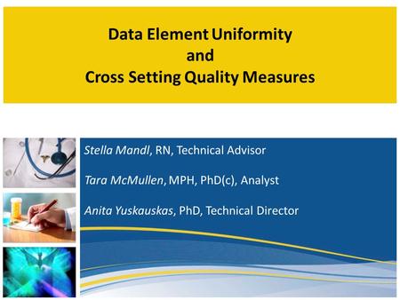 Data Element Uniformity and Cross Setting Quality Measures