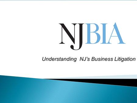 Taking Your Business Global Understanding NJ’s Business Litigation Program.